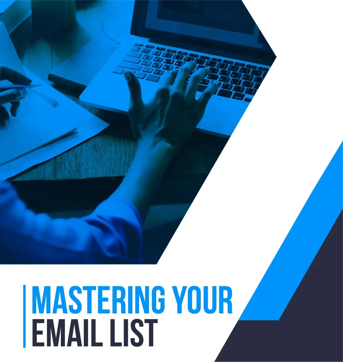 Mastering Your Email List
