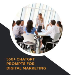 550+ ChatGPT Prompts for Digital Marketing